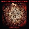 His Electro Blue Voice - Ruthless Sperm His Electro Blue Voice - Ruthless Sperm
