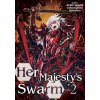 Her Majesty's Swarm: Volume 2 Her Majesty's Swarm: Volume 2