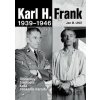 Karl H. Frank 1939-1946 - Jan Boris Uhlíř Karl H. Frank 1939-1946 - Jan Boris Uhlíř