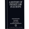 History of Private Law in Europe - Weir Tony;Wieacker Franz History of Private Law in Europe - Weir Tony;Wieacker Franz