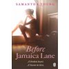 Before Jamaica Lane Before Jamaica Lane