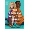 The Problem With The Other Side - Kwame Ivery The Problem With The Other Side - Kwame Ivery