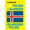 Slownik polsko-islandzki islandzko-polski (Brožovaná) Slownik polsko-islandzki islandzko-polski (Brožovaná)