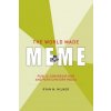 World Made Meme (Milner,Ryan M. (Assistant Professor,College of Charleston))(Brožovaná) World Made Meme (Milner,Ryan M. (Assistant Professor,College of Charleston))(Brožovaná)