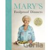Mary’s Foolproof Dinners - Mary Berry Mary’s Foolproof Dinners - Mary Berry