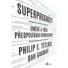 Superprognózy - Philip E. Tetlock Superprognózy - Philip E. Tetlock