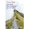 Les rêves d'un Européen au XXIᵉ siècle (Mak)(Brožovaná) Les rêves d'un Européen au XXIᵉ siècle (Mak)(Brožovaná)