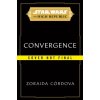 Star Wars: Convergence (The High Republic) Star Wars: Convergence (The High Republic)