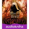 Tetovaný - Peter V. Brett Tetovaný - Peter V. Brett