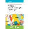 E-kniha Praktická imunohematologie - erytrocyty - Jiří Masopust, Martin Písačka E-kniha Praktická imunohematologie - erytrocyty - Jiří Masopust, Martin Písačka