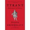 Stephen Greenblatt - Tyrant Stephen Greenblatt - Tyrant