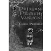 Příšerné příběhy vánoční - Chris Priestley