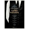 L'invention des cafés parisiens L'invention des cafés parisiens