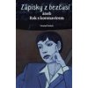 Zápisky z bezčasí - Vostrá Denisa Zápisky z bezčasí - Vostrá Denisa