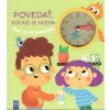 Povedať, koľko je hodín, áno to už dokážem! Povedať, koľko je hodín, áno to už dokážem!