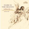Camerata Vocale Freiburg - Faire is the Heaven (CD) (Johannes Eccard (1553-1611), Felix Mendelssohn Bartholdy (1809-1847), Francis Poulenc (1899-1963), Charles Villiers Stanford (1852-1924), Hugo Dist Camerata Vocale Freiburg - Faire is the Heaven (CD) (Johannes Eccard (1553-1611), Felix Mendelssohn Bartholdy (1809-1847), Francis Poulenc (1899-1963), Charles Villiers Stanford (1852-1924), Hugo Dist