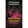 Ohavné mordy boleslavské - Jiří Dobrylovský, Jana Vitoušová Ohavné mordy boleslavské - Jiří Dobrylovský, Jana Vitoušová