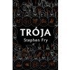 Trója - Stephen Fry Trója - Stephen Fry