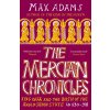 The Mercian Chronicles The Mercian Chronicles