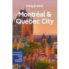 průvodce Montreal,Quebec City 6.edice anglicky Lonely Planet průvodce Montreal,Quebec City 6.edice anglicky Lonely Planet