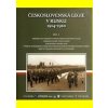 Československá legie v Rusku 1914 1920 díl I Československá legie v Rusku 1914 1920 díl I