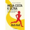 Moja cesta k ultra Moja cesta k ultra