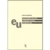 Hospodářské politiky v kontextu vývoje Evropské unie - Irah Kučerová Hospodářské politiky v kontextu vývoje Evropské unie - Irah Kučerová