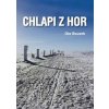 Chlapi z hor - Ota Bouzek Chlapi z hor - Ota Bouzek
