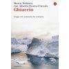 Ghiaccio. Viaggio nel continente che scompare (Marco Tedesco,Alberto Flores D'Arcais)(Brožovaná) Ghiaccio. Viaggio nel continente che scompare (Marco Tedesco,Alberto Flores D'Arcais)(Brožovaná)