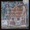 Florentine Romantic Organ Music. Matteo Venturini (CD) Florentine Romantic Organ Music. Matteo Venturini (CD)