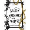 Season Warriors and Wolves (Wendy Heiss)(Pevná) Season Warriors and Wolves (Wendy Heiss)(Pevná)