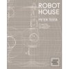 Robot House (Peter Testa) Robot House (Peter Testa)