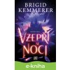 E-kniha Vzepři se noci - Brigid Kemmerer E-kniha Vzepři se noci - Brigid Kemmerer