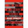 The Myth of American Idealism The Myth of American Idealism