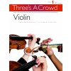 Three's A Crowd: Violin Book 1 - Easy Intermediate Three's A Crowd: Violin Book 1 - Easy Intermediate