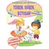 Térben, időben, biztosan! - 5-7 éves óvodásoknak - Kisiskolás lesz belőlem! Térben, időben, biztosan! - 5-7 éves óvodásoknak - Kisiskolás lesz belőlem!