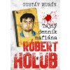 Tajný denník mafiána - Róbert Holub Tajný denník mafiána - Róbert Holub