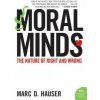Moral Minds: The Nature of Right and Wrong Moral Minds: The Nature of Right and Wrong