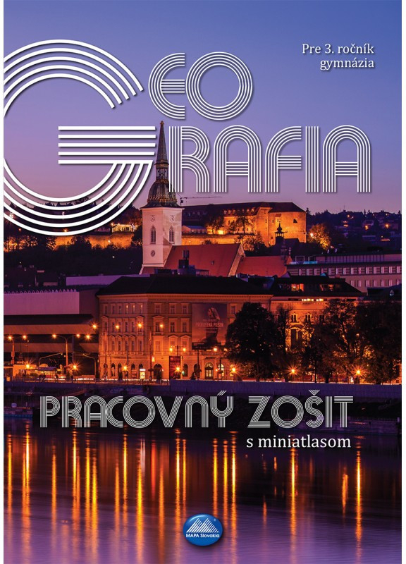 Geografia pre 3. ročník gymnázia, pracovný zošit s miniatlasom