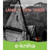 E-kniha Láska v tieni vrážd - Mariana Michalská E-kniha Láska v tieni vrážd - Mariana Michalská