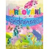 Malování - Jednorožci - velká kniha Malování - Jednorožci - velká kniha