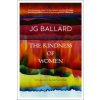 Kindness of Women (James Graham Ballard)(Brožovaná) Kindness of Women (James Graham Ballard)(Brožovaná)