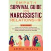 Empath Survival Guide and Narcissistic Relationship 2-in-1 Book (Tbd)(Brožovaná) Empath Survival Guide and Narcissistic Relationship 2-in-1 Book (Tbd)(Brožovaná)