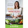 E-kniha Mami, mám hlad - Jana Šmíd Winterová E-kniha Mami, mám hlad - Jana Šmíd Winterová