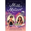 Miss Meteor (Anna-Marie McLemore)(Brožovaná) Miss Meteor (Anna-Marie McLemore)(Brožovaná)
