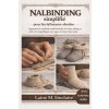 Nalbinding simplifié pour les débutants absolus Nalbinding simplifié pour les débutants absolus