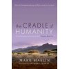 Cradle of Humanity (Mark A. Maslin)(Brožovaná) Cradle of Humanity (Mark A. Maslin)(Brožovaná)