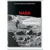 The NASA Archives. 40th Ed. - Piers Bizony, Andrew Chaikin, Roger Launius, Taschen GmbH The NASA Archives. 40th Ed. - Piers Bizony, Andrew Chaikin, Roger Launius, Taschen GmbH