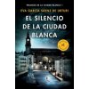 El Silencio de la Ciudad Blanca / The Silence of the White City (White City Trilogy. Book 1) (Eva Garcia Saenz de Urturi)(Brožovaná) El Silencio de la Ciudad Blanca / The Silence of the White City (White City Trilogy. Book 1) (Eva Garcia Saenz de Urturi)(Brožovaná)