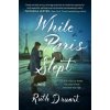 While Paris Slept (Druart,Ruth)(Brožovaná) While Paris Slept (Druart,Ruth)(Brožovaná)